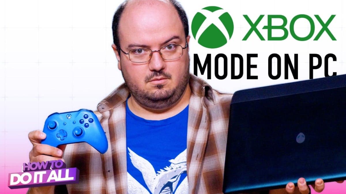 Xbox Mode Turns Your Gaming PC Into a Console